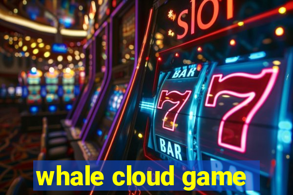 whale cloud game